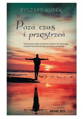 Poza czas i przestrzeń - Ryszard Kusek