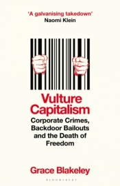 Vulture Capitalism - Grace Blakeley