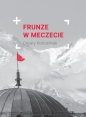 Frunze w meczecie - Cezary Kościelniak