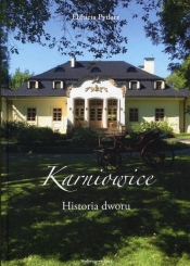 Karniowice Historia dworu - Elżbieta Pytlarz