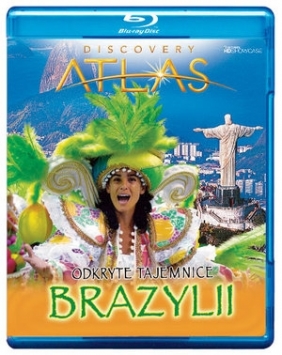 Odkryte tajemnice Brazylii (Blu-ray, seria Discovery Atlas)