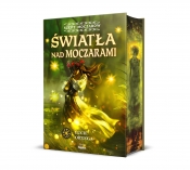 Szept moczarów. Tom 1. Światła nad moczarami - Lucie Ortega