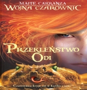 Wojna czarownic 3 Przekleństwo Odi - Carranza Maite