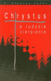 Chrystus a ludzkie cierpienie