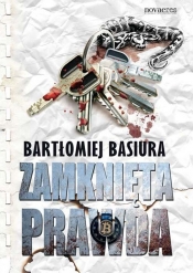 Zamknięta prawda - Basiura Bartłomiej