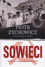 Sowieci - Piotr Zychowicz