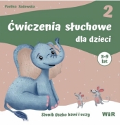 Ćwiczenia słuchowe dla dzieci cz.2 - Paulina Sadowska