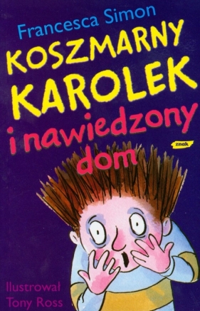 Koszmarny Karolek i nawiedzony dom - Simon Francesca