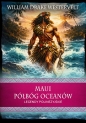 Maui. Półbóg oceanów. Legendy polinezyjskie - William Drake Westervelt