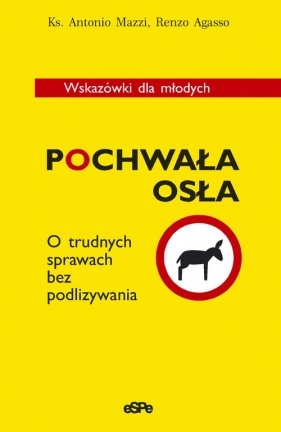 Pochwała osła - Antonio Mazzi, Renzo Agasso