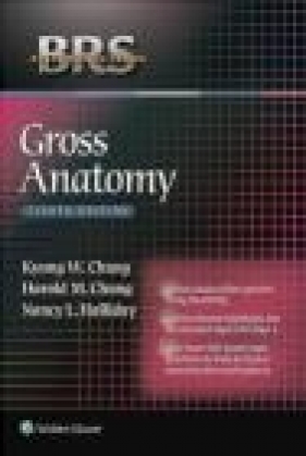 BRS Gross Anatomy Chung Kyung Won, Chung Harold M., Halliday Nancy L.