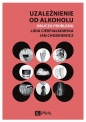 Uzależnienie od alkoholu - Jan Chodkiewicz, Lidia Cierpiałkowska