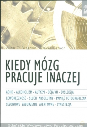 Kiedy mózg pracuje inaczej - Bragdon Allen Gamon David