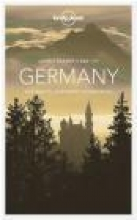 Lonely Planet Best of Germany Benedict Walker, Ryan Ver Berkmoes, Catherine Le Nevez