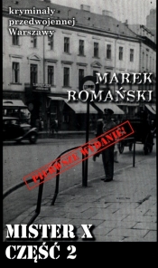 Mister X. Część 2 - Marek Romański