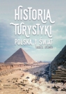 Historia turystyki Polska i świat Stegner Tadeusz