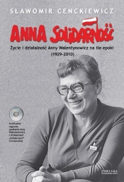 Anna Solidarność z płytą CD - Cenckiewicz Sławomir