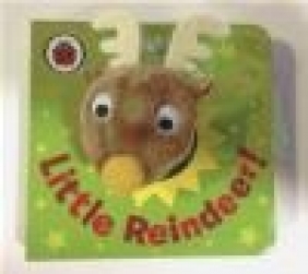 Little Reindeer! A Ladybird Finger Puppet Book