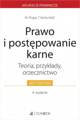 Prawo i postępowanie karne. Teoria, przykłady, orzecznictwo - Opracowanie zbiorowe