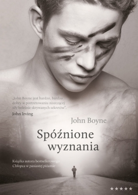 Spóźnione wyznania - Boyne John<br />