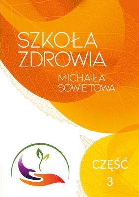 Szkoła Zdrowia Michaiła Sowietowa - Michaił Sowietow