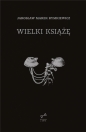 Wielki Książę w.4 - Jarosław Marek Rymkiewicz