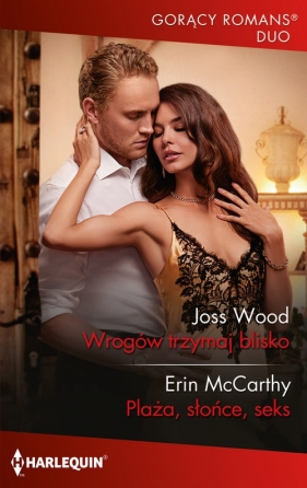 Wrogów trzymaj blisko Plaża, słońce, seks - Joss Wood, Erin Mccarthy