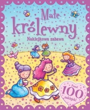 Naklejkowa zabawa. 100 Naklejek Małe Królewny