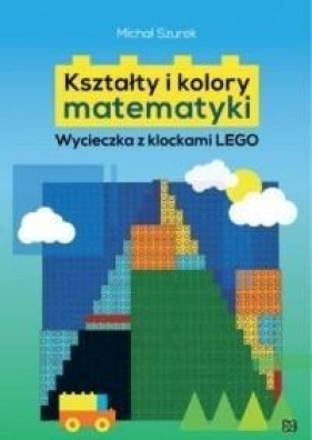 Kształty i kolory matematyki - Szurek Michał