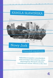 Nowy Jork. Kolekcja poruszyć świat - Kamila Sławińska