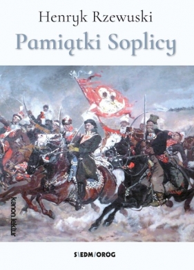 Pamiątki Soplicy - Henryk Rzewuski