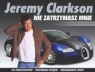 Nie zatrzymasz mnie  Jeremy Clarkson