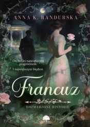Francuz - Anna K. Bandurska