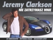 Nie zatrzymasz mnie - Jeremy Clarkson