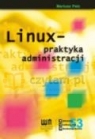 Linux - praktyka administracji Mariusz Pelc