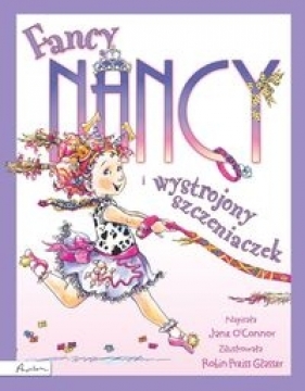 Fancy Nancy i wytworny szczeniaczek - O'Connor Jane