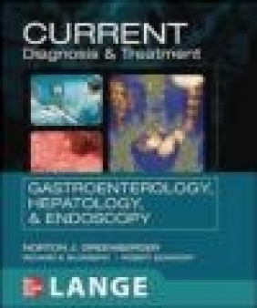 CURRENT Diagnosis and Treatment in Gastroenterology, Hepatology, and Endoscopy Richard Blumberg, Robert Burakoff, Norton J. Greenberger