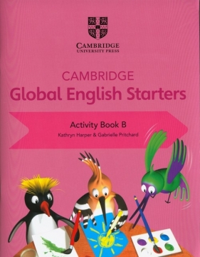 Cambridge Global English Starters Activity Book B - Harper Kathryn, Pritchard Gabrielle