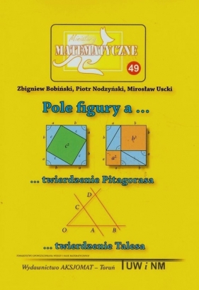 Miniatury matematyczne 49 - Zbigniew Bobiński, Piotr Nodzyński, Mirosław Uscki