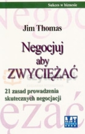 Negocjuj aby zwyciężać - Thomas Jim