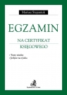 Egzamin na certyfikat księgowego Testy wiedzy. Jedyne na rynku.