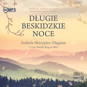 Długie beskidzkie noce (Audiobook) - Izabela Skrzypiec-Dagnan