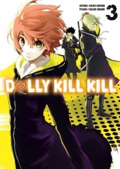 Dolly Kill Kill. Tom 3 - Yukiaki Kurando