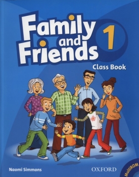 Family and Friends 1 Classbook + Multirom - Simmons Naomi