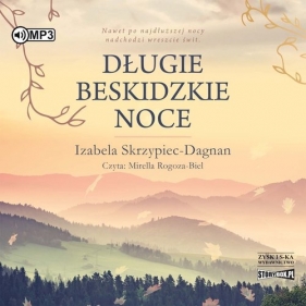 Długie beskidzkie noce (Audiobook) - Skrzypiec-Dagnan Izabela