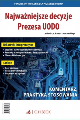 Najważniejsze decyzje Prezesa UODO - Arwid Mednis, Anna Kobylańska, Maja Karczewska, Karolina Gałęzowska, Aleksandra Czarnecka