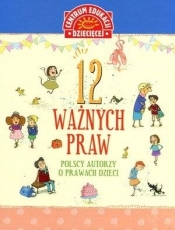 12 ważnych praw Polscy autorzy o prawach dzieci