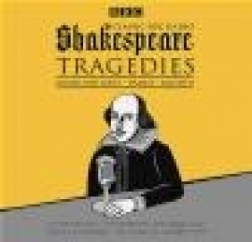 Classic BBC Radio Shakespeare: Tragedies William Shakespeare