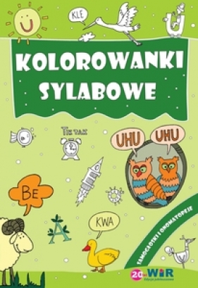 Kolorowanki sylabowe - Samogłoski i onomatopeje - Opracowanie zbiorowe