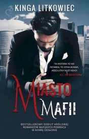 Miasto mafii. Tom 1. Wydanie kieszonkowe - Kinga Litkowiec